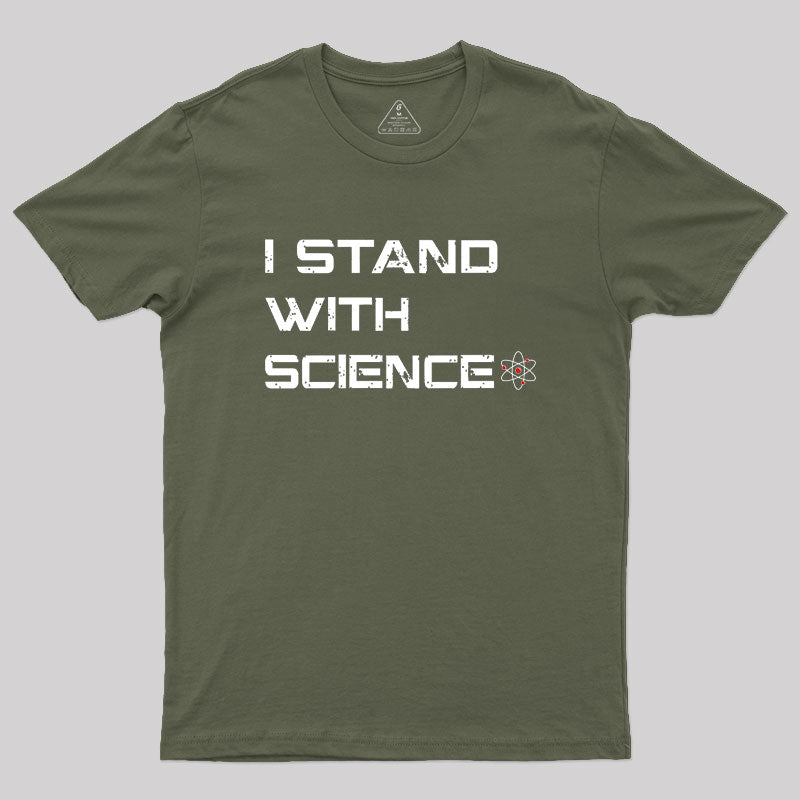 I Stand With Science Geek T-Shirt