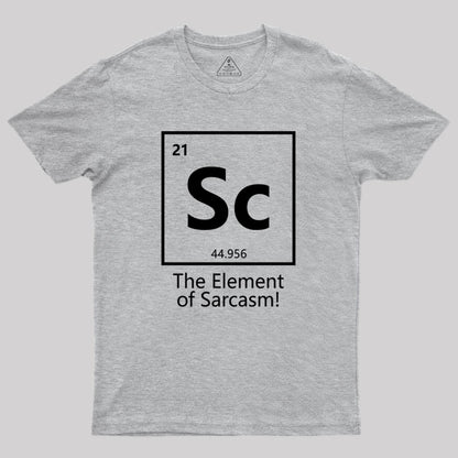 The Element of Sarcasm Geek T-Shirt