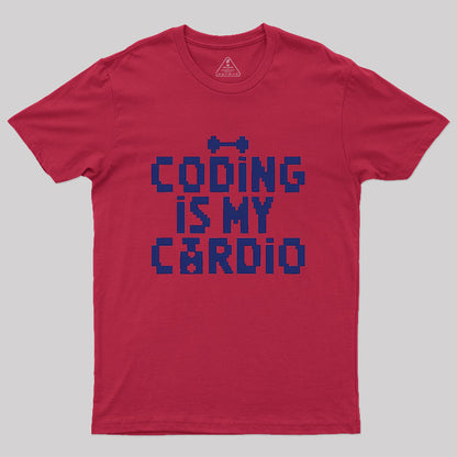 Coding Is My Cardio Geek T-Shirt