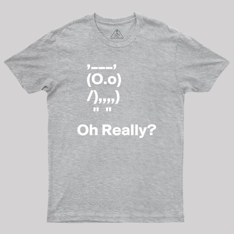 OOOh Really Geek T-Shirt