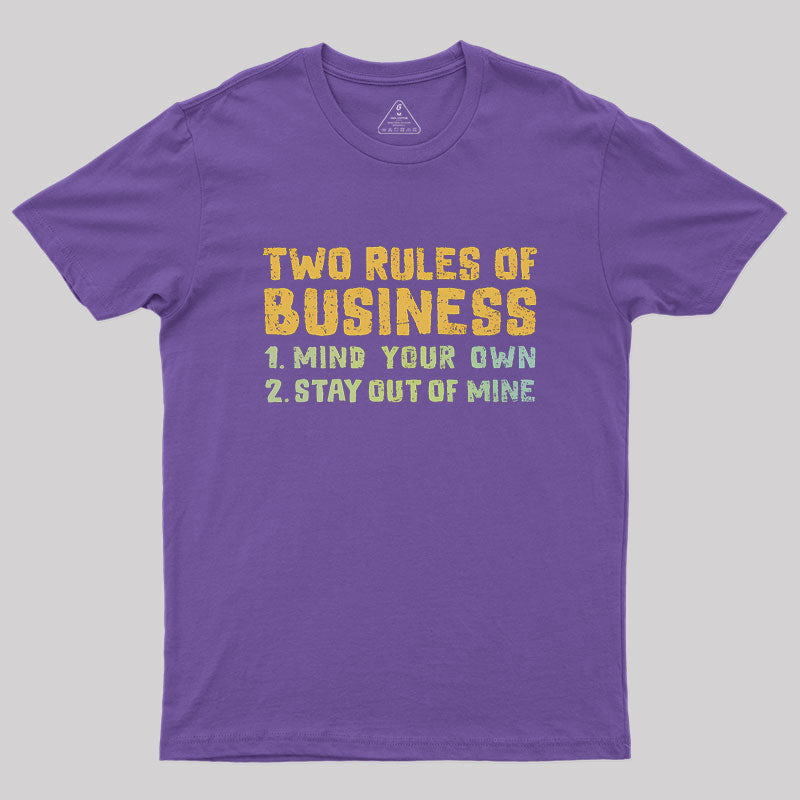 Two Rules Of Business Geek T-Shirt