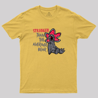 Stranger Than The Average Bear Geek T-Shirt