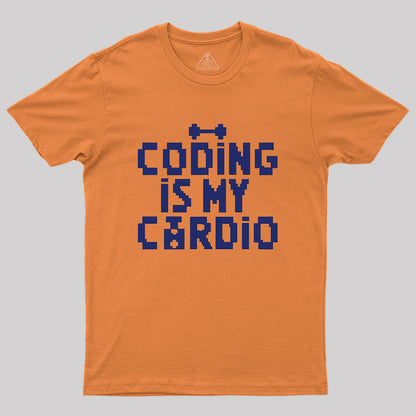 Coding Is My Cardio Geek T-Shirt