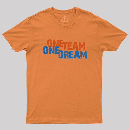 One Team One Dream Geek T-Shirt