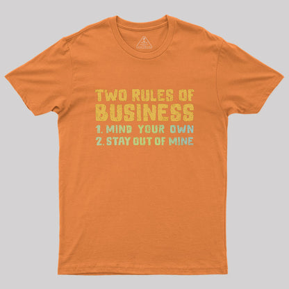 Two Rules Of Business Geek T-Shirt