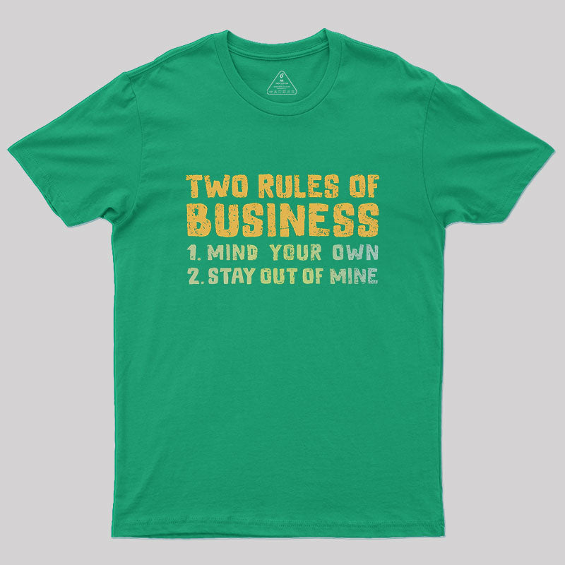 Two Rules Of Business Geek T-Shirt