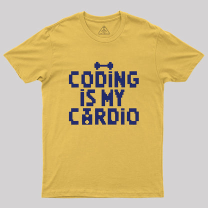 Coding Is My Cardio Geek T-Shirt