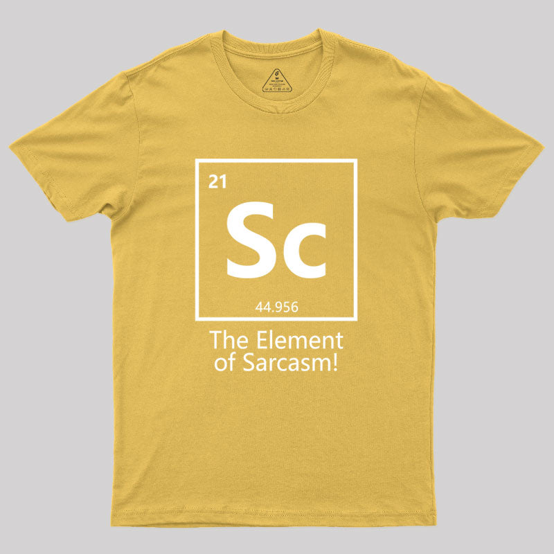 The Element of Sarcasm Geek T-Shirt