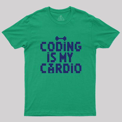 Coding Is My Cardio Geek T-Shirt