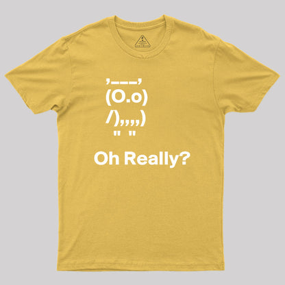 OOOh Really Geek T-Shirt