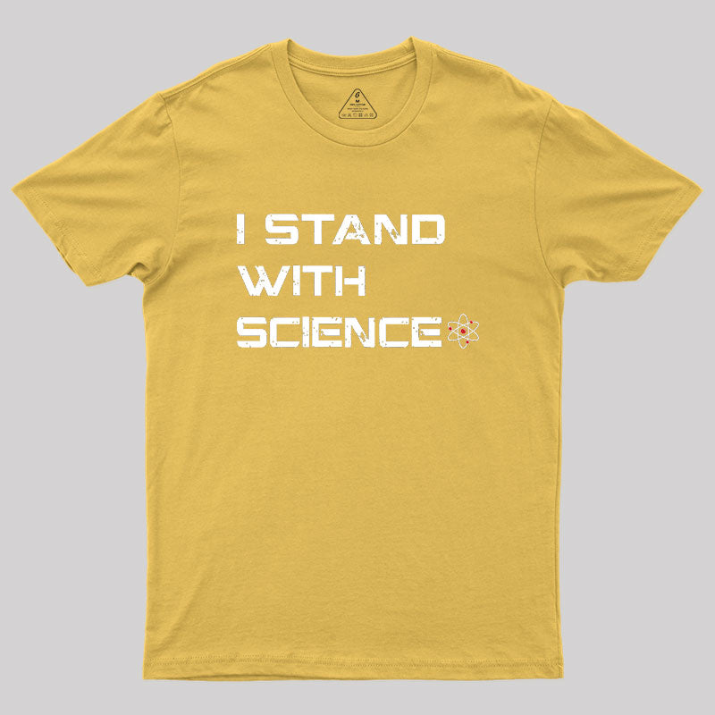 I Stand With Science Geek T-Shirt