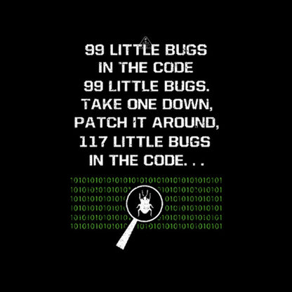 99 Little Bugs In The Code T-Shirt