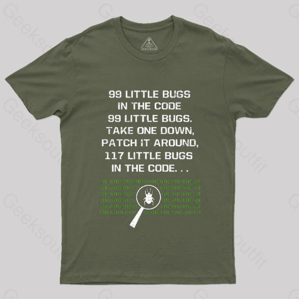 99 Little Bugs In The Code T-Shirt Army Green / S