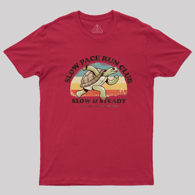 Slow & Steady T-Shirt