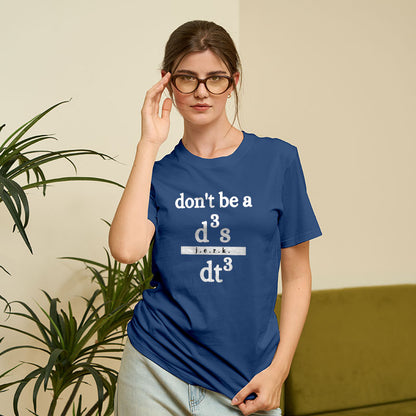 Don't be a Jerk Humorous Science T-Shirt