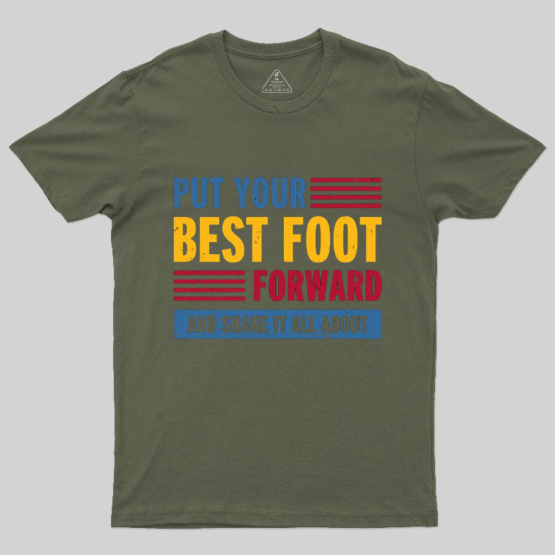 Put your Best Foot Forward T-Shirt