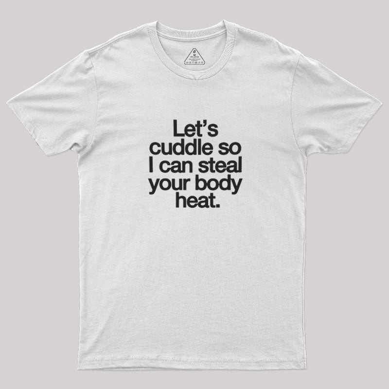 Let's Cuddle Valentine T-Shirt