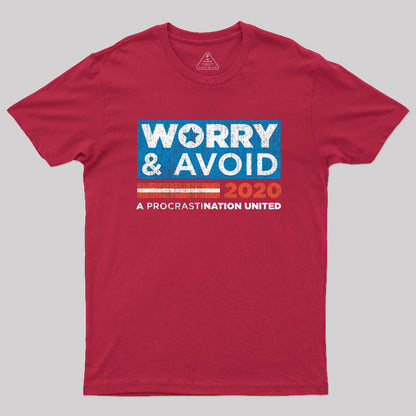 Worry and Avoid Politics T-Shirt