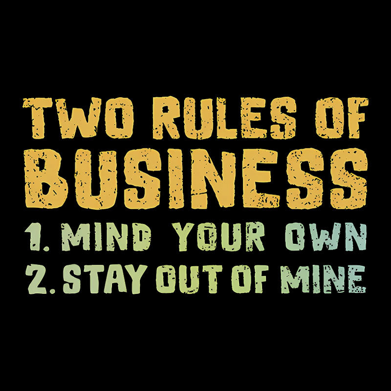 Two Rules Of Business Geek T-Shirt