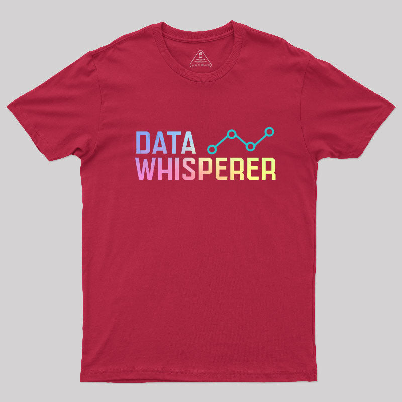 Data Whisperer T-Shirt