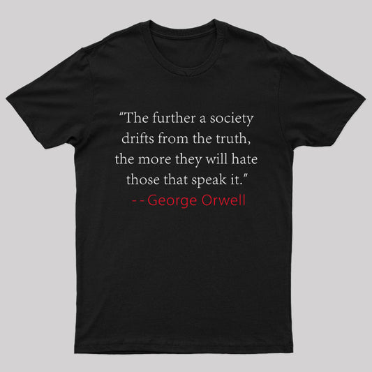 Truth Quote by George Orwell Classic T-shirt