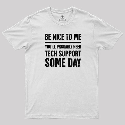 Be Nice To Me T-Shirt