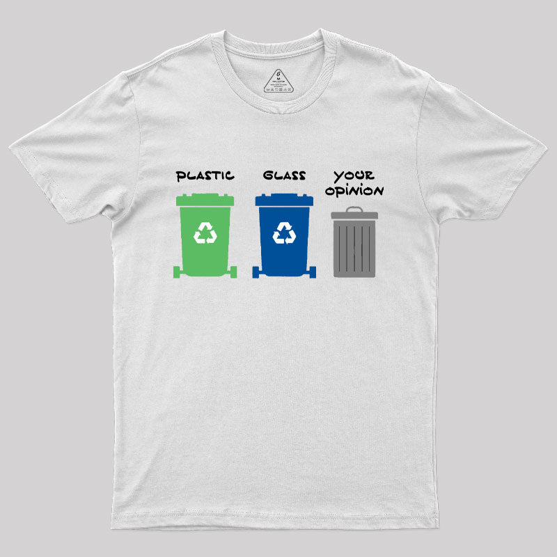 Your Opinion is Trash T-Shirt