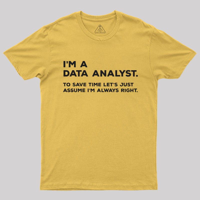 I'm A Data Analyst T-Shirt