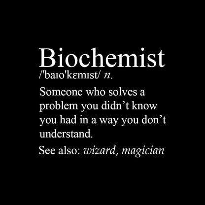 Biochemist T-Shirt