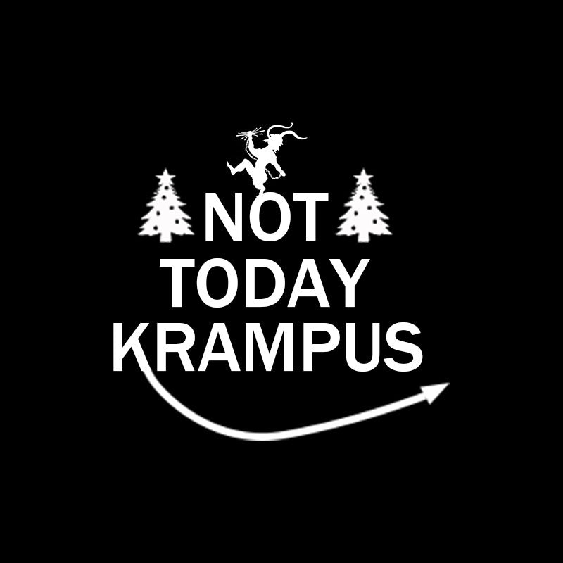 Not Today Krampus T-Shirt