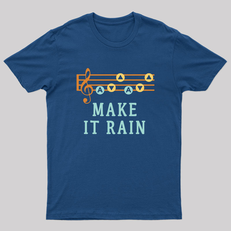 Make It Rain T-Shirt