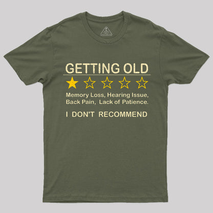 Getting Old T-Shirt