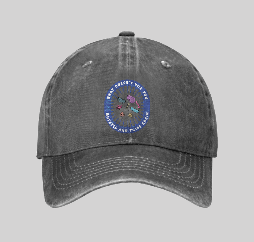 What doesn’t kill you mutates and tries again Washed Vintage Baseball Cap