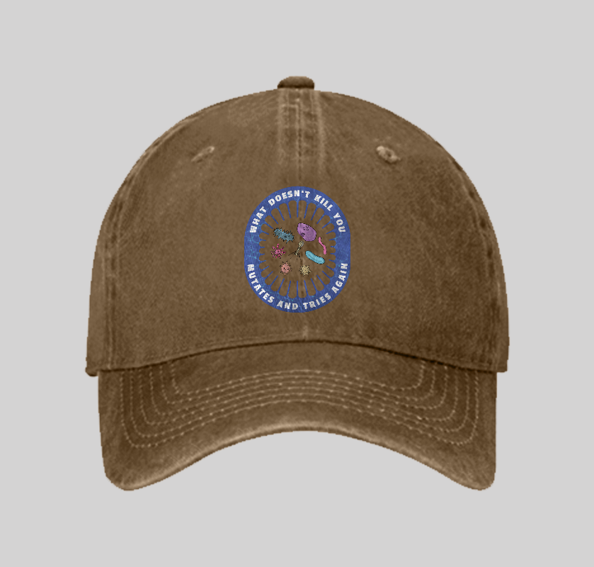 What doesn’t kill you mutates and tries again Washed Vintage Baseball Cap