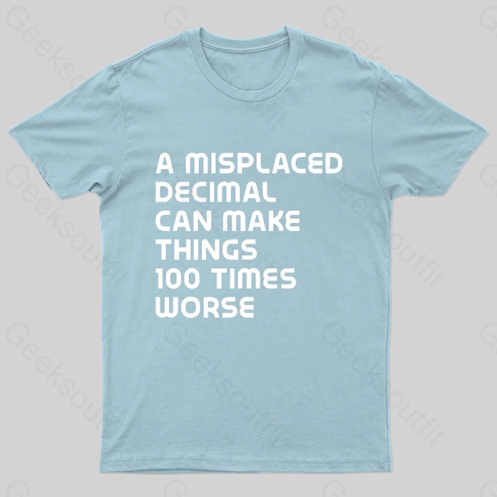 A Misplaced Decimal Nerd T-Shirt Light Blue / S