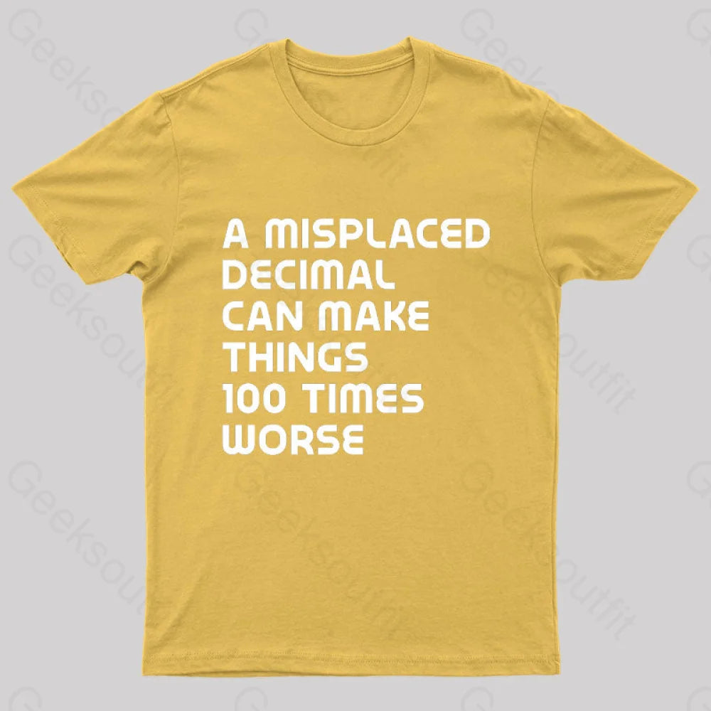 A Misplaced Decimal Nerd T-Shirt Yellow / S