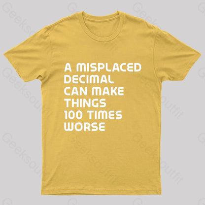 A Misplaced Decimal Nerd T-Shirt Yellow / S