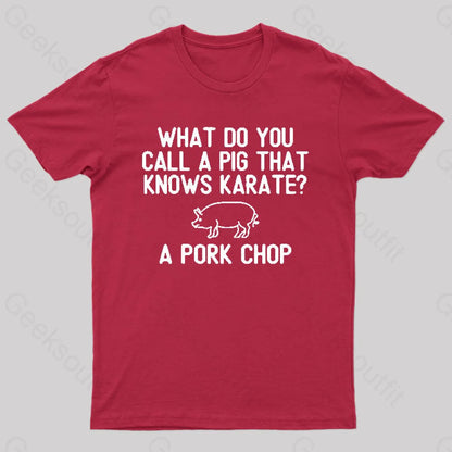 A Pig That Knows Karate Geek T-Shirt Red / S