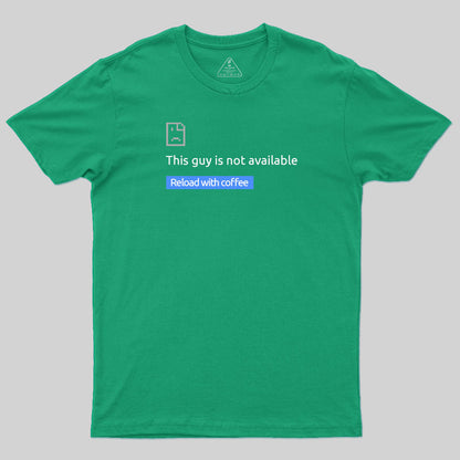 This Guy Is Not Available T-Shirt