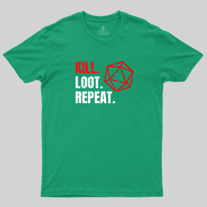 Kill Loot Repeat T-Shirt