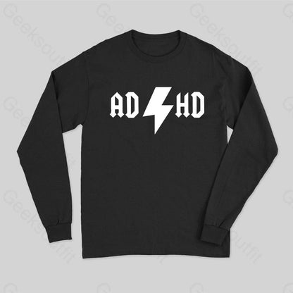 Adhd Long Sleeve T-Shirt Black / S