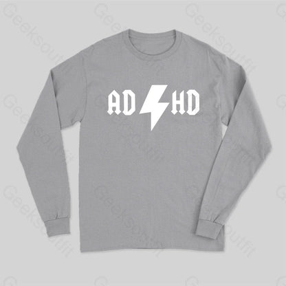 Adhd Long Sleeve T-Shirt Grey / S