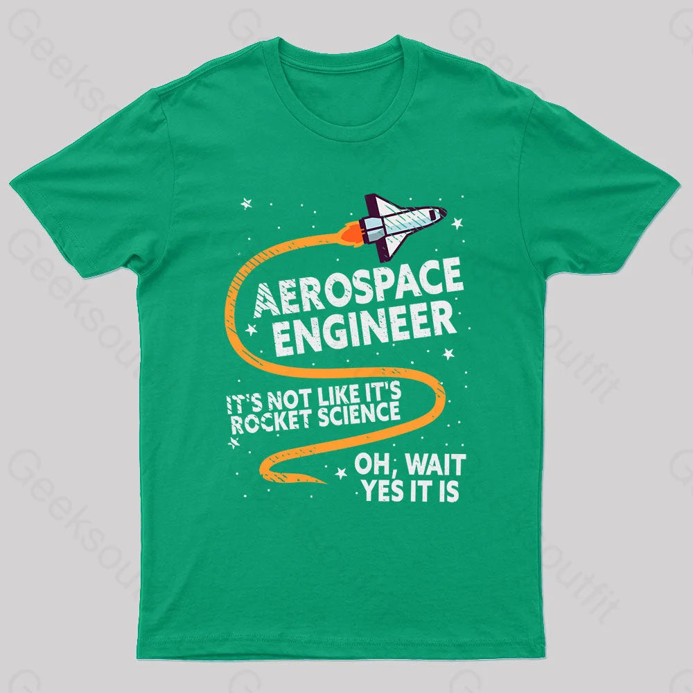 Aerospace Engineer Rocket Geek T-Shirt Green / S