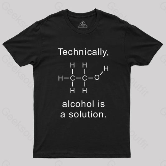 Alcohol Is A Solution T-Shirt Black / S Science T-Shirts