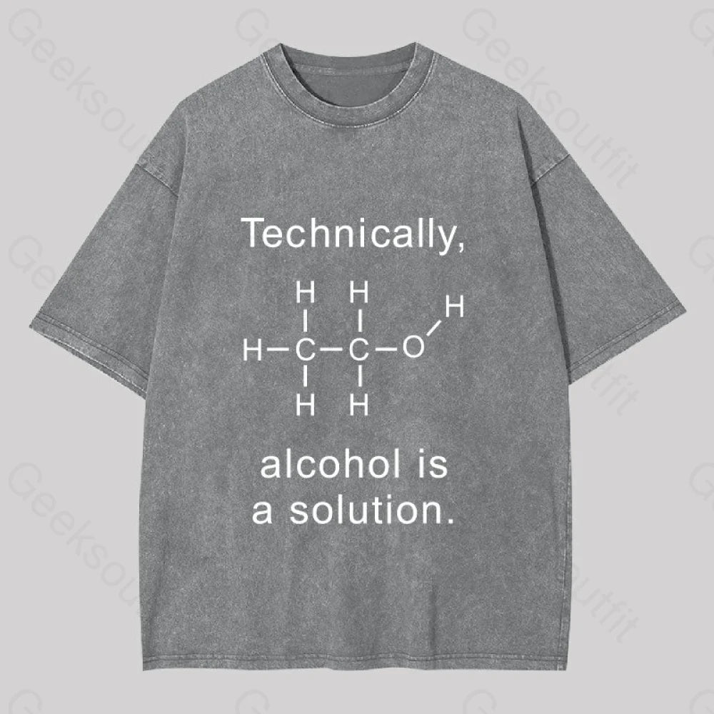 Alcohol Is A Solution Washed T-Shirt Grey / S