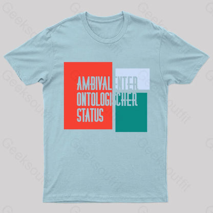 Ambivalenter Ontologischer Status T-Shirt Light Blue / S