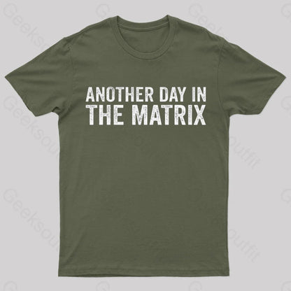 Another Day In The Matrix Nerd T-Shirt Army Green / S