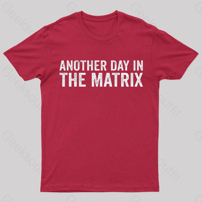 Another Day In The Matrix Nerd T-Shirt Red / S