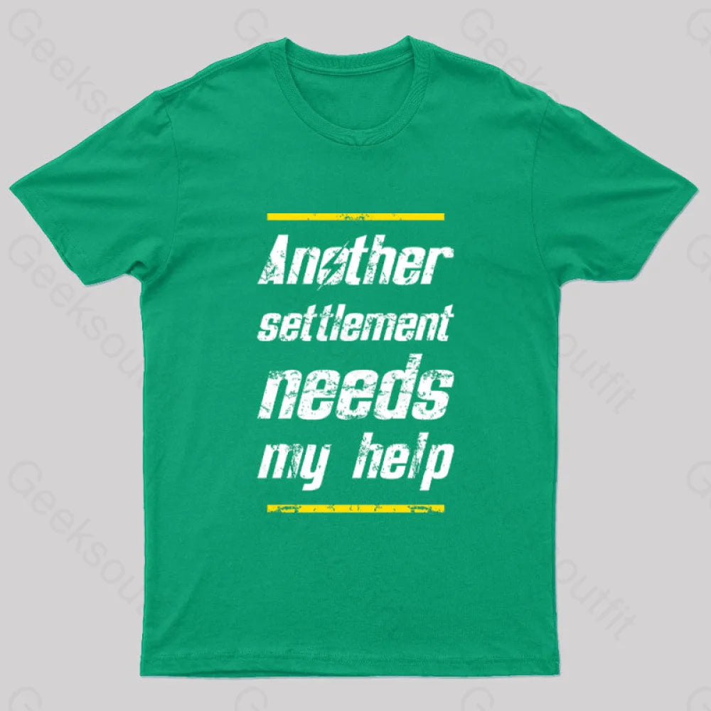 Another Settlement Needs My Help Nerd T-Shirt Green / S