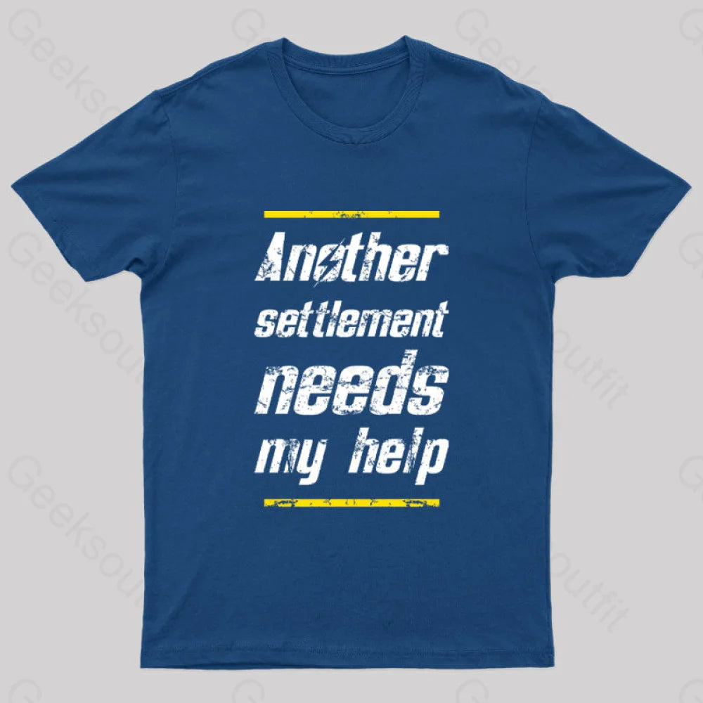 Another Settlement Needs My Help Nerd T-Shirt Navy / S